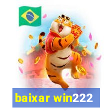 baixar win222